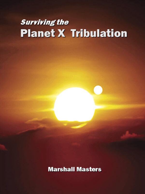 Surviving the Planet X Tribulation: Signed Hardcover