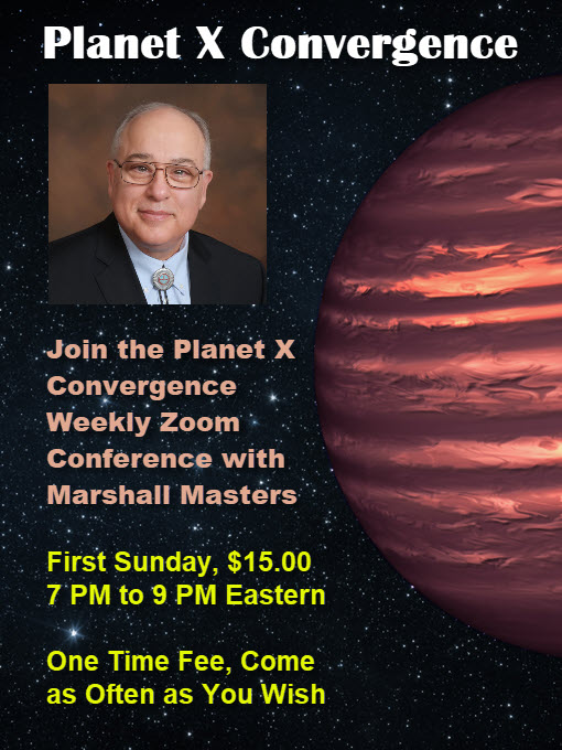 Planet X Convergence Weekly Zoom Conference with Marshall Masters